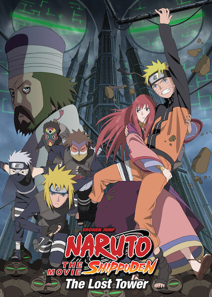 Is Naruto Shippuden The Movie The Lost Tower on Netflix in